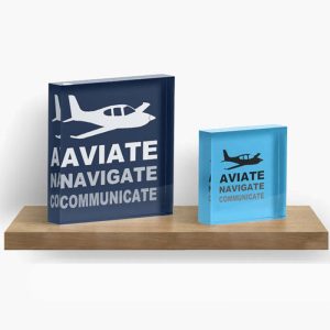 Aviate Navigate Communicate Acrylic Block