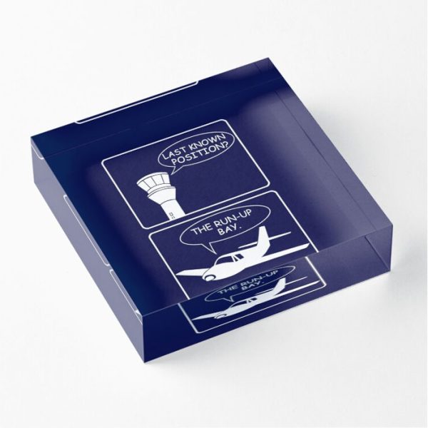 Aviation Humour Acrylic Blocks - Last Known Position