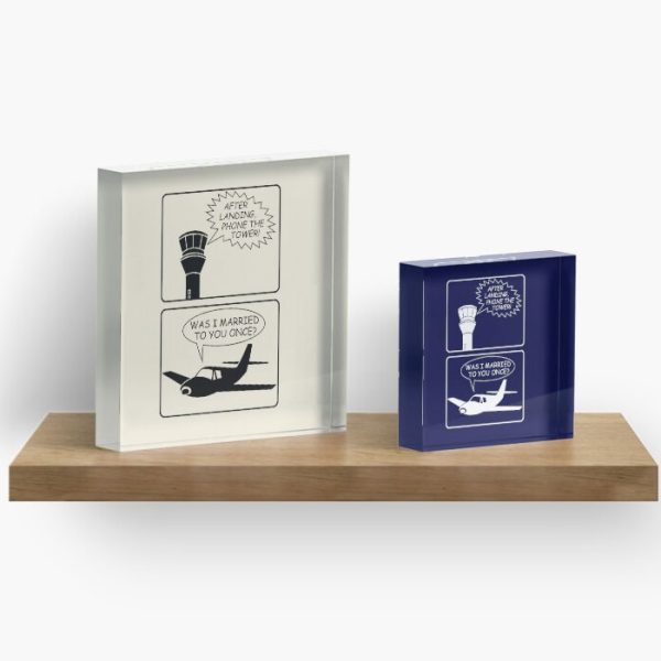 Aviation Humour Acrylic Blocks - Phone The Tower