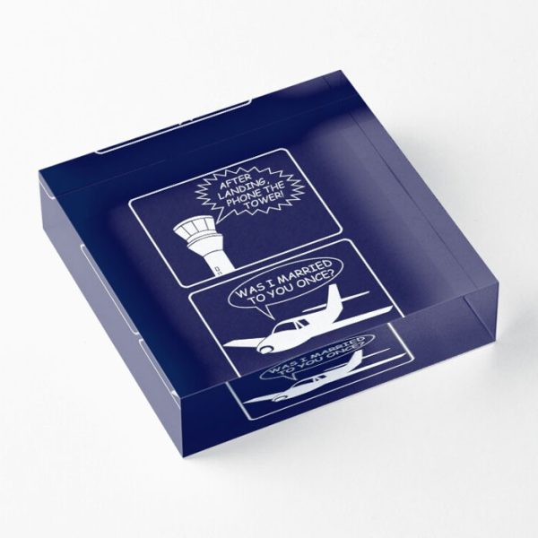 Aviation Humour Acrylic Blocks - Phone The Tower