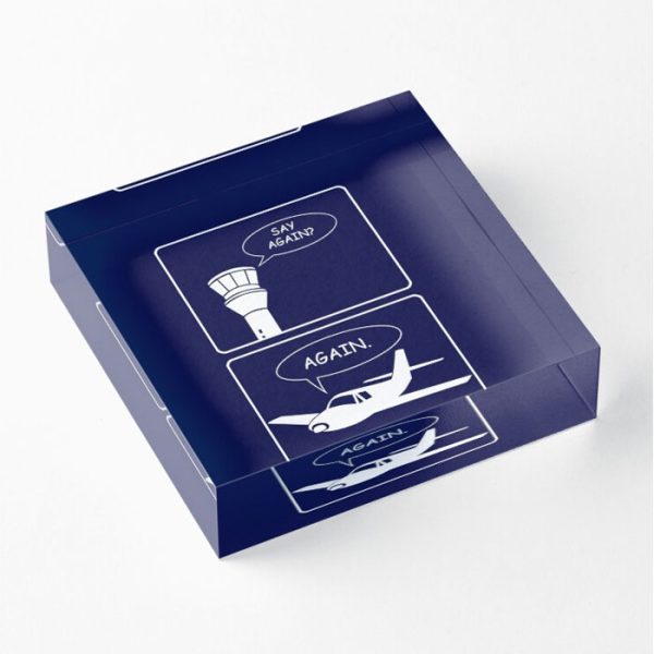 Aviation Humour Acrylic Blocks - Say Again